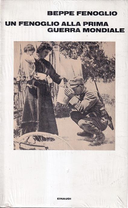 Un Fenoglio alla prima guerra mondiale - Beppe Fenoglio - copertina
