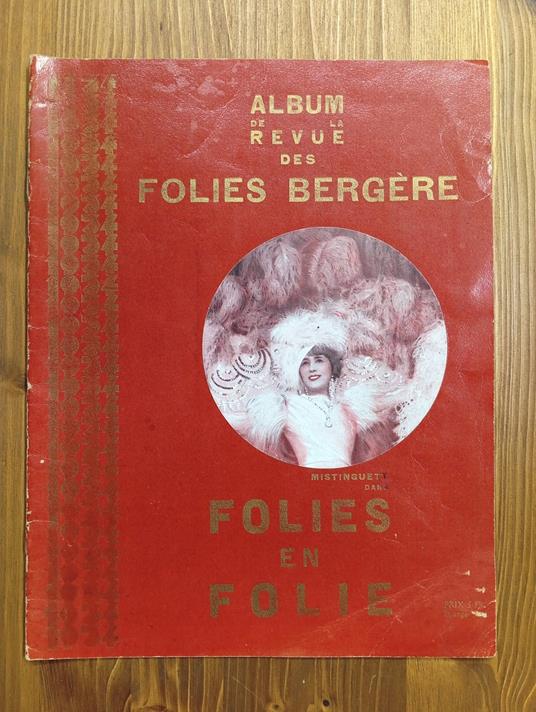 Album de la Revue des Folies Bergère - Mistinguett dans FOLIES EN FOLIE - copertina