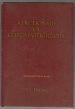 A Dictionary of Chromatography