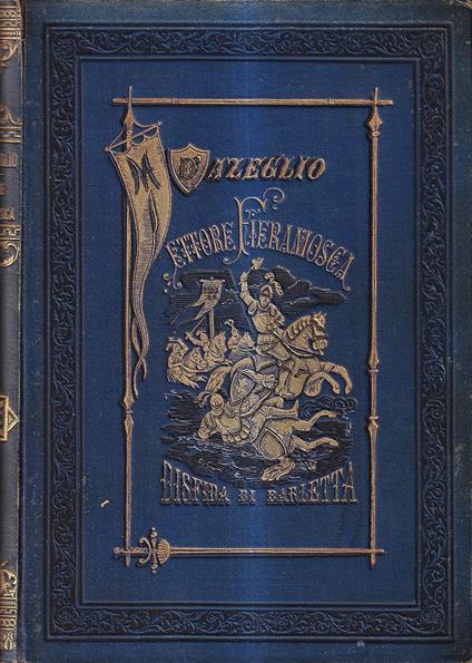 Ettore Fieramosca ossia La disfida di Barletta - Massimo D'Azeglio - copertina