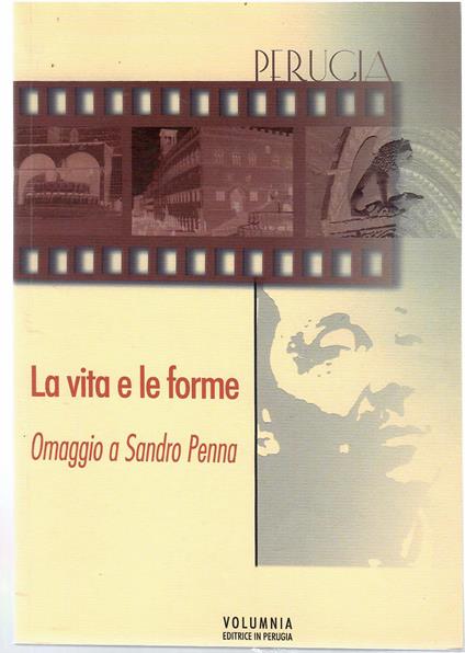 La Vita e Le Forme Omaggio a Sandro Penna - copertina