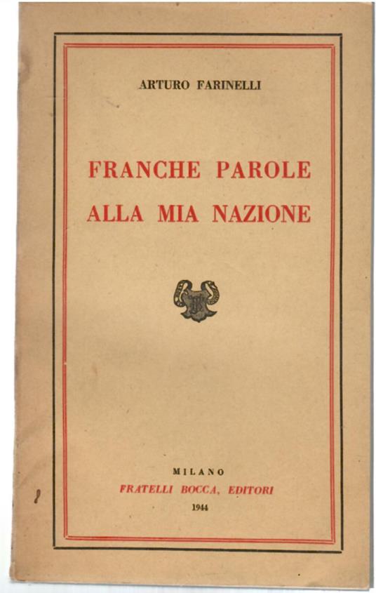 Franche Parole Alla Mia Nazione Cinque Discorsi - Arturo Farinelli - copertina