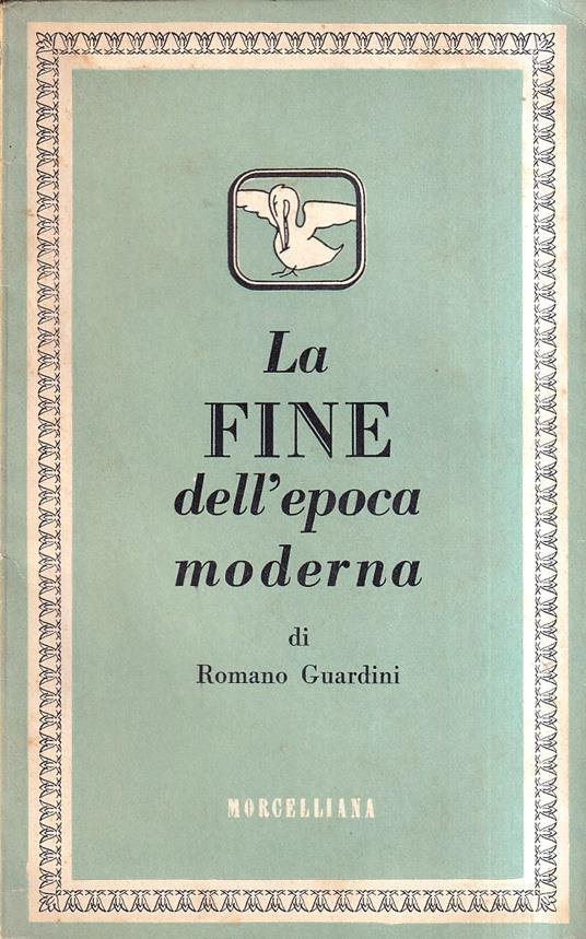 La fine dell'epoca moderna - Romano Guardini - copertina