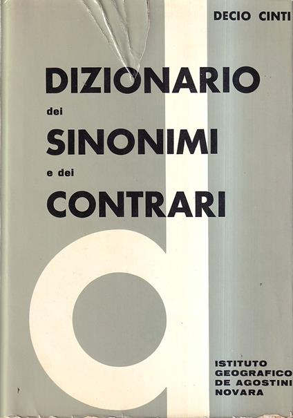 Dizionario dei sinonimi e dei contrari - Decio Cinti - copertina