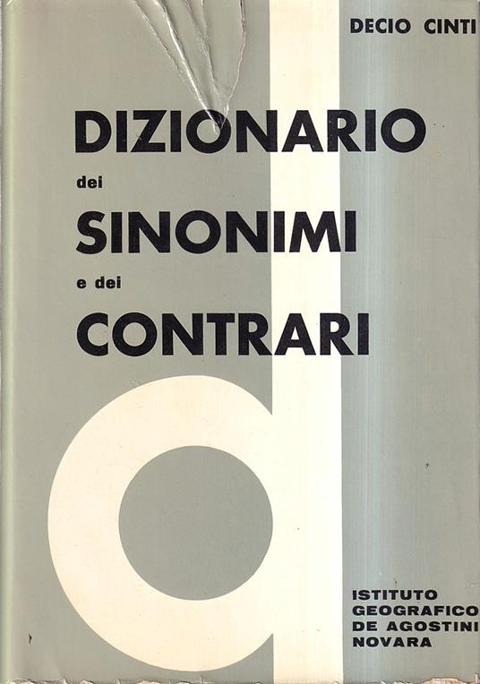 Dizionario dei sinonimi e dei contrari - Decio Cinti - copertina