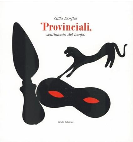 Provinciali. Sentimento del tempo - Gillo Dorfles - copertina