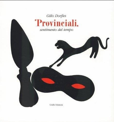 Provinciali. Sentimento del tempo - Gillo Dorfles - copertina