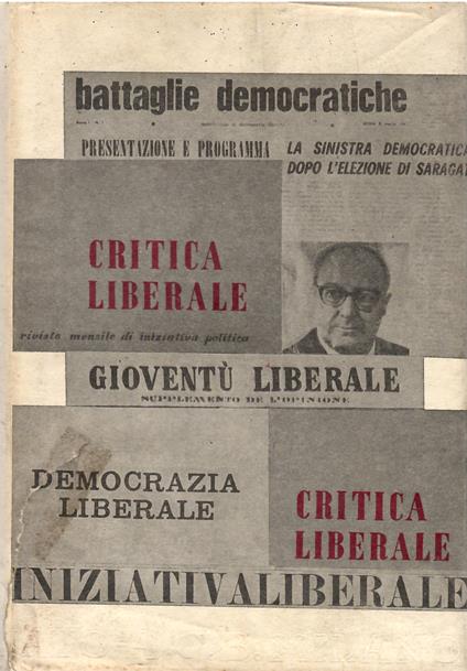 Critica Liberale. Per Una Storia Della Sinistra Liberale Attraverso Le Riviste 1952-1966 2 Voll - copertina