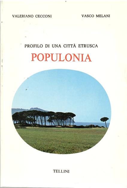 Profilo Di Una città Etrusa Populonia - Valeriano Cecconi - copertina