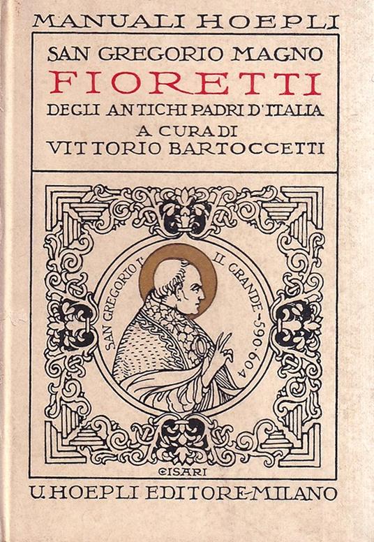 Fioretti degli antichi Padri d'Italia - Gregorio Magno (san) - copertina