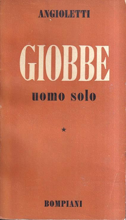 Giobbe uomo solo - G. Battista Angioletti - copertina