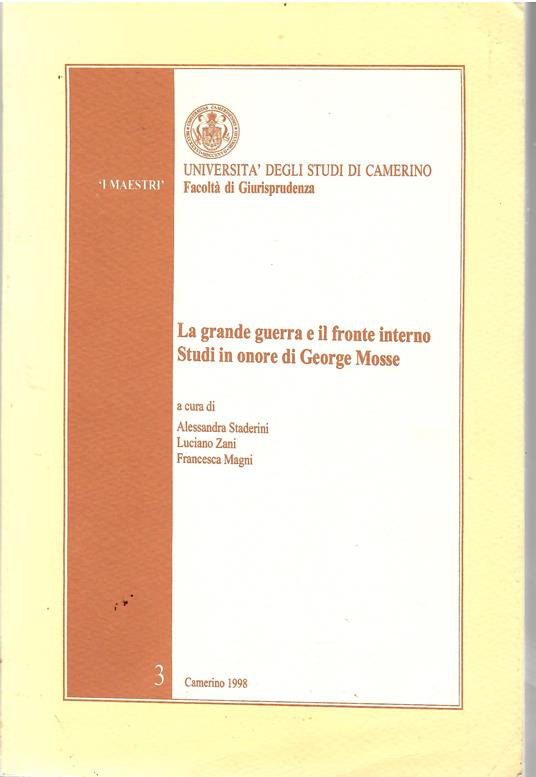 La Grande Guerra e Il Fronte Interno. Studi in Onore Di George Mosse - copertina