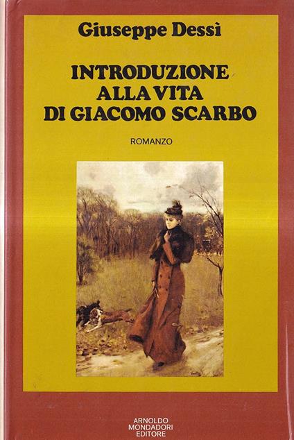 Introduzione alla vita di Giacomo Scarbo - Giuseppe Dessì - copertina