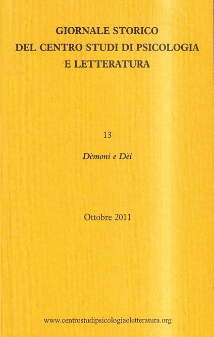 Giornale storico del Centro Studi di Psicologia e Letteratura - Vol. 7, ottobre 2011, fasc. 13: Dèmoni e Dèi - copertina