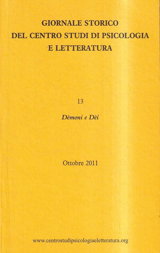 Giornale storico del Centro Studi di Psicologia e Letteratura - Vol. 7, ottobre 2011, fasc. 13: Dèmoni e Dèi - copertina