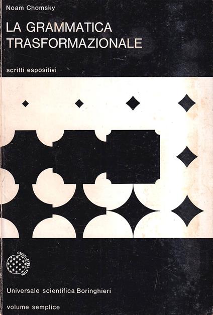 La grammatica trasformazionale. Saggi espositivi - Noam Chomsky - copertina