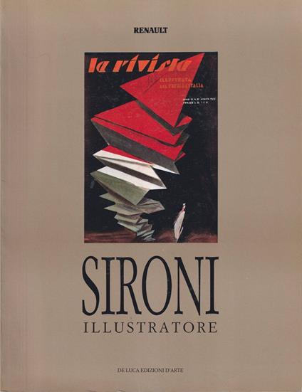 Sironi illustratore. Guida alla mostra - Fabio Benzi - copertina