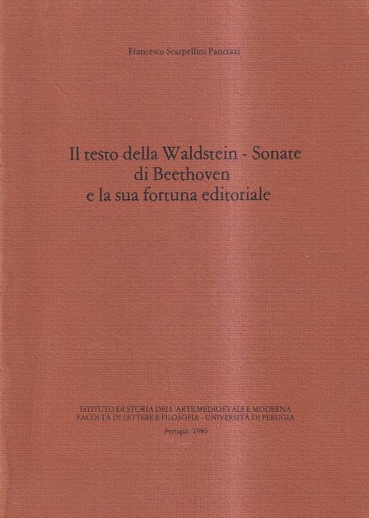 Il testo della Waldstein-Sonate di Beethoven e la sua fortuna editoriale - copertina
