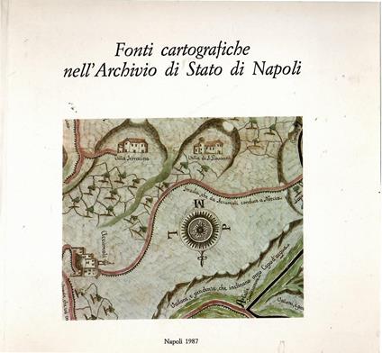 Fonti Cartografiche Nell'Archivio Di Stato Di Napoli - copertina