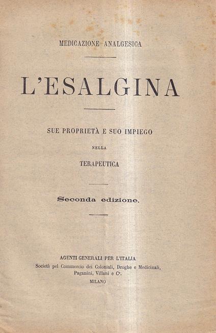 L' esalgina: sue proprietà e suo impiego nella terapeutica - copertina
