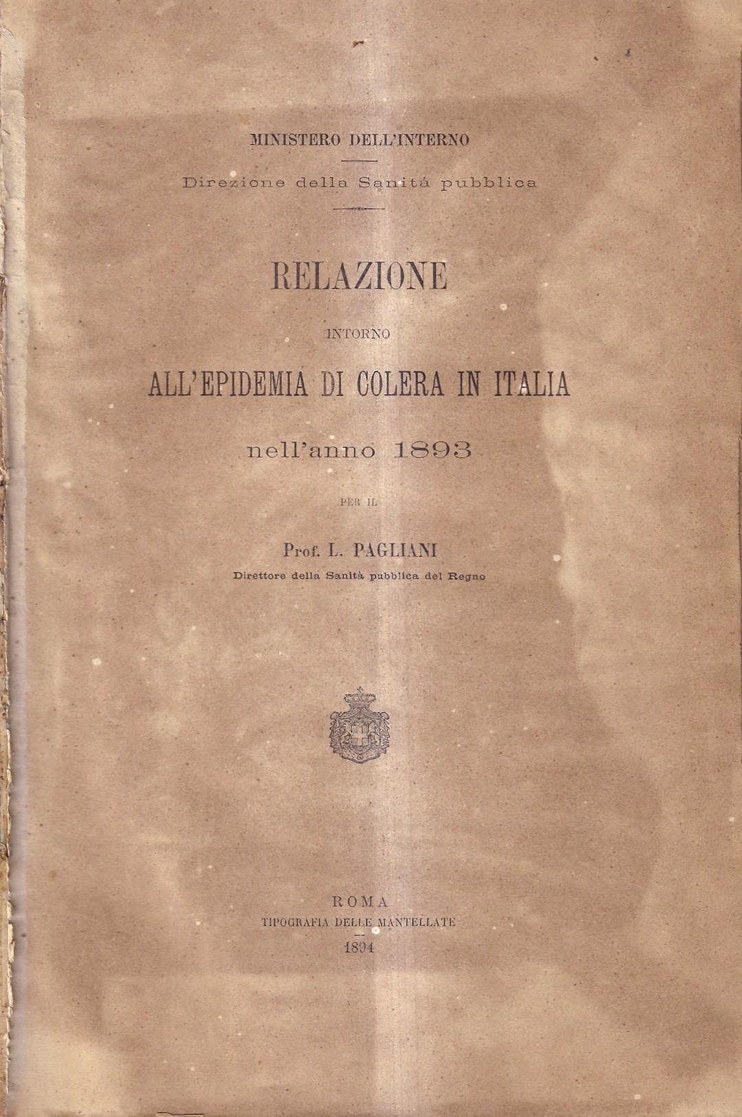 Relazione intorno all'epidemia di colera in Italia nell'anno 1893