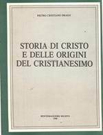 Storia Di Cristo e Delle Origini Del Cristianesimo