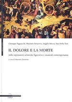 Il dolore e la morte nelle espressioni artistiche figurative e musicali contemporanee