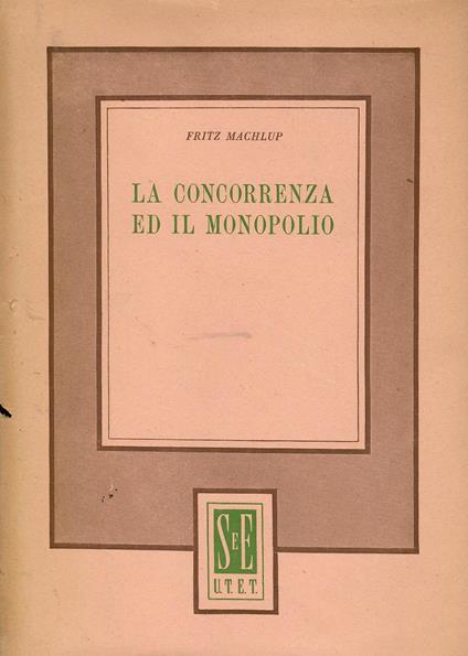 La Concorrenza ed il Monopolio - copertina