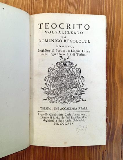 Teocrito volgarizzato da Domenico Regolotti romano, professore di poetica, e lingua greca nella Regia Università di Torino - Teocrito - copertina