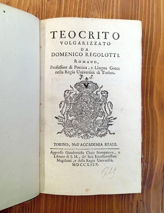 Teocrito volgarizzato da Domenico Regolotti romano, professore di poetica, e lingua greca nella Regia Università di Torino - Teocrito - copertina