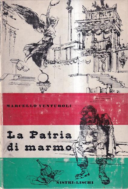 La patria di marmo (1870-1911) - Marcello Venturoli - copertina