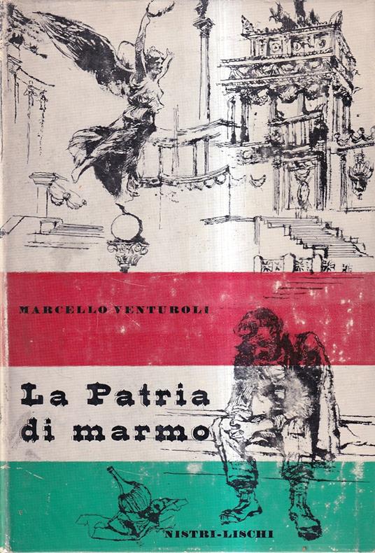 La patria di marmo (1870-1911) - Marcello Venturoli - copertina