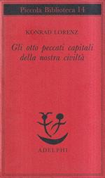 Gli otto peccati capitali della nostra civiltà
