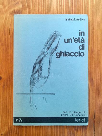 In un'età di ghiaccio - Irving Layton - copertina