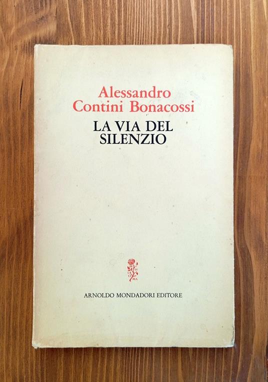 La via del silenzio - Alessandro Contini Bonacossi - copertina