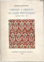 Ornati a fresco di case trivigiane secoli XIII-XV