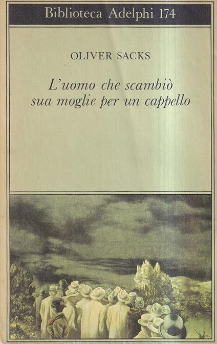 L' uomo che scambiò sua moglie per un cappello - Oliver Sacks - copertina