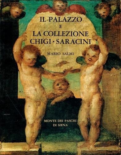 Il Palazzo e la Collezione Chigi-Saracini - Mario Salmi - copertina