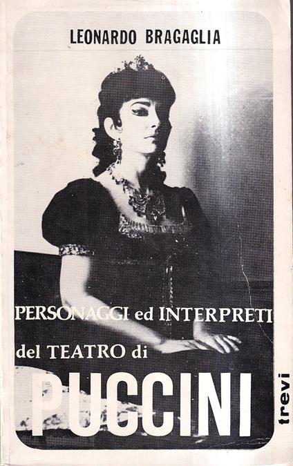 Personaggi ed interpreti del teatro di Puccini - Leonardo Bragaglia - copertina