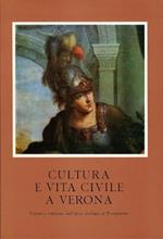 Cultura e vita civile a Verona. Uomini e istituzioni dall'epoca carolingia al Risorgimento