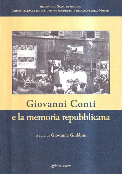 Giovanni Conti e la memoria repubblicana - copertina