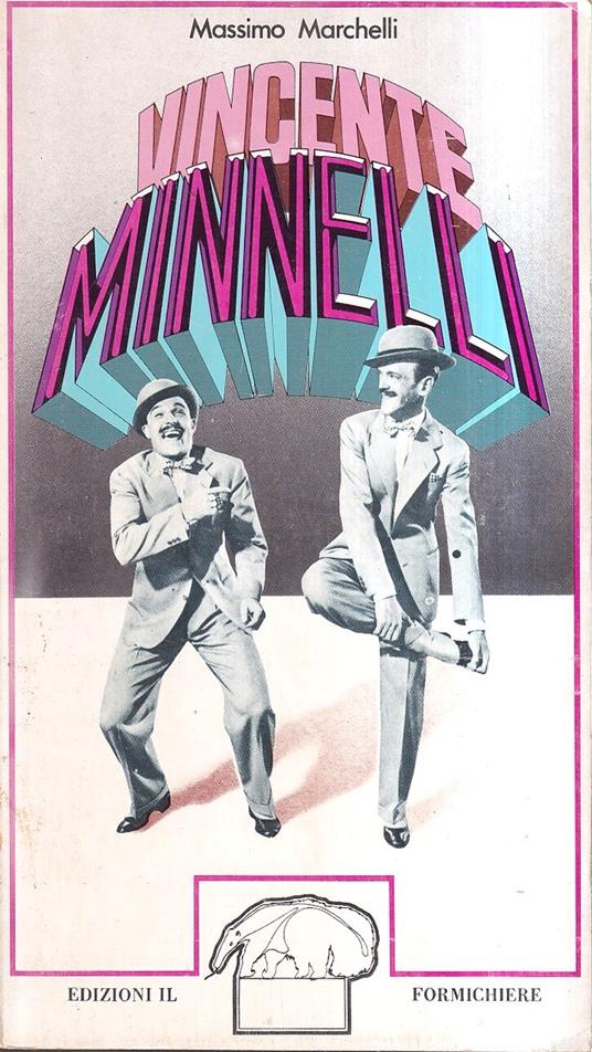 Vincente Minnelli - Massimo Marchelli - copertina
