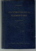 Elettrotecnica Elementare. Fenomeni e Leggi Fondamentali Macchine Impianti e Misure Elettriche