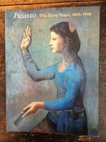 Picasso.The Early Years, 1892-1906
