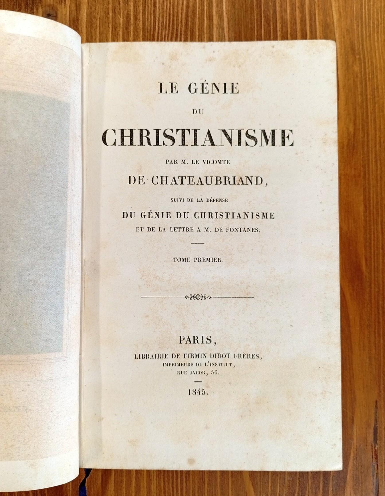 Le Génie du Christianisme - suivi de La défense du Christianisme et de la Lettre à M. de Fontanes. Tomes I et II