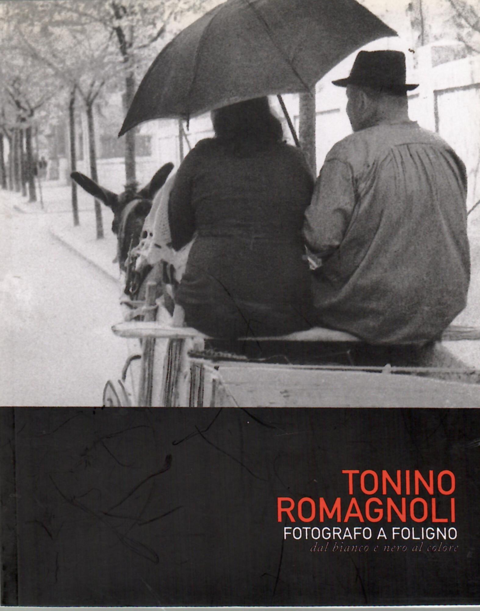 Tonino Romagnoli Fotografo a Foligno Dal Bianco e Nero al Colore