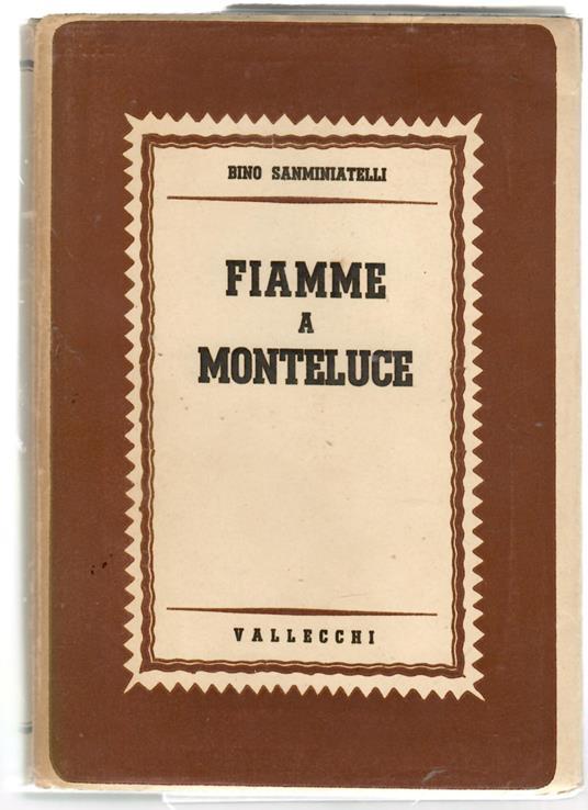 Fiamme a Monteluce - Bino Sanminiatelli - copertina