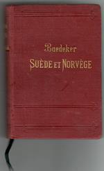 Suede et Norvege et les principales routes a travers le Danemark. Manuel du voyageur