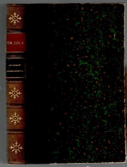 Le Roman Experimental. Lettre a la jeunesse, Le naturalisme au theatre, L'argent dans la litterature, Du roman, De la critique, La republique et la litterature - Émile Zola - copertina