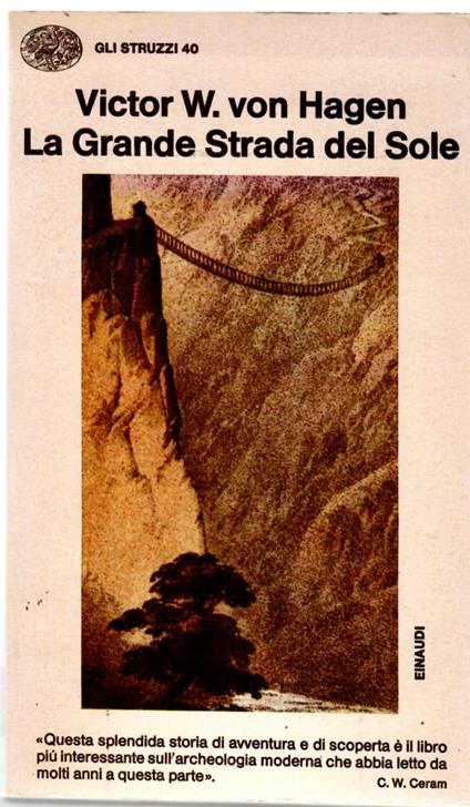 La Grande Strada Del Sole. Alla ricerca delle Strade Reali degli Incas - copertina